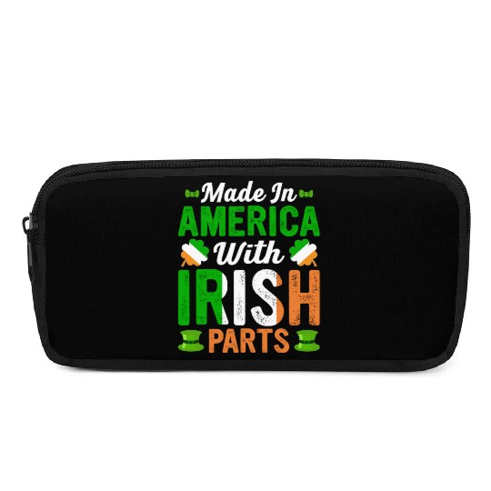 Made in America with Irish Parts St. Patrick's day Pencil Cases