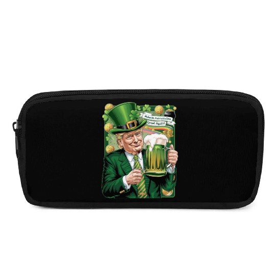 Make St Patrick's Day Great Again Trump Pencil Cases