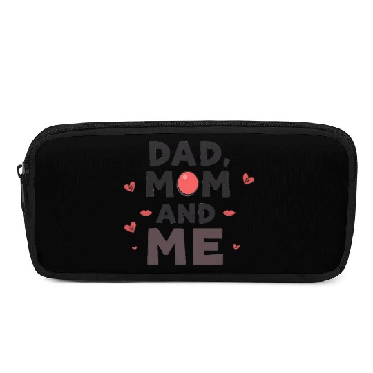 Dad, Mom, and Me: Family Love Pencil Cases