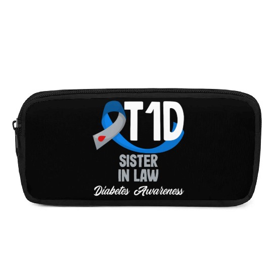 T1D Sister In Law Diabetes Type 1 Awareness Pencil Cases