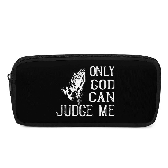 ONLY GOD CAN JUDGE ME Pencil Cases