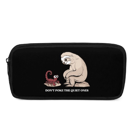 Scorpio Zodiac Sloth Don't Poke The Quiet Ones Pencil Cases