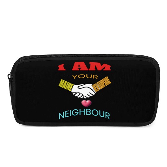 I AM YOUR NEIGHOUR MAINE AND NEW HAMPSHIRE Pencil Cases
