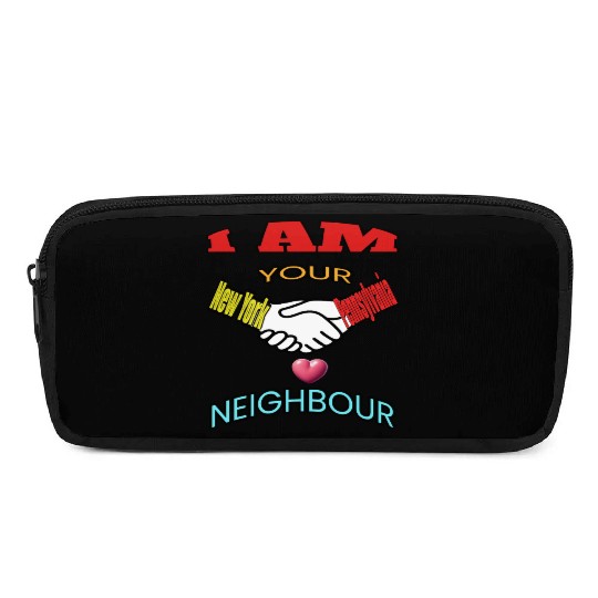 I AM YOUR NEIGHOUR NEW YORK AND PENNSYLVANIA Pencil Cases