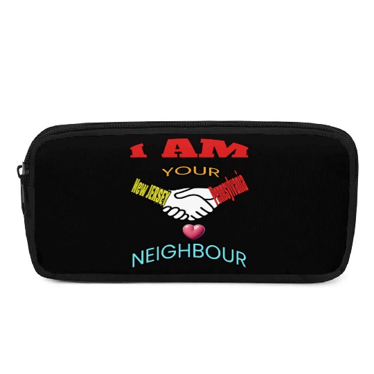I AM YOUR NEIGHOUR NEW JERSEY AND PENNSYLVANIA Pencil Cases