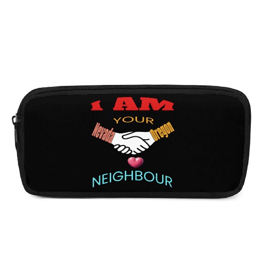 I AM YOUR NEIGHOUR NEVADA AND OREGON Pencil Cases