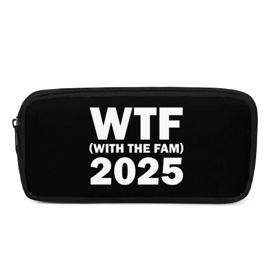 WTF With The Fam 2025 WTF Family Reunion 2025 Pencil Cases