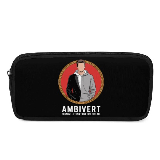 Ambivert Because Life Isn’t One Size Fits All Pencil Cases