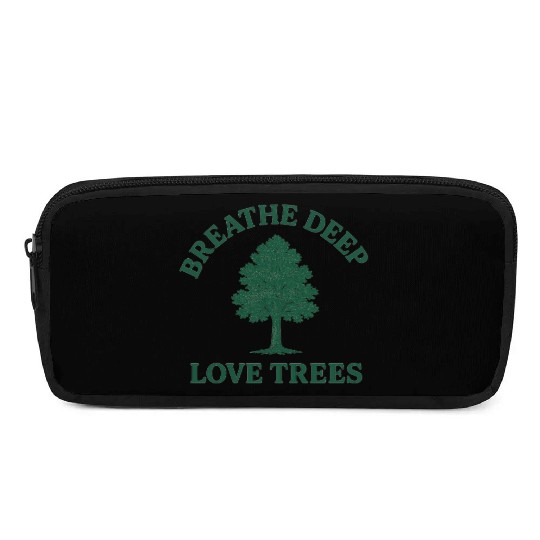 Nature lovers breath deep love trees Pencil Cases