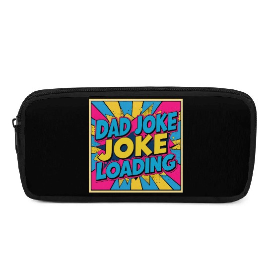 Dad Joke Loading Pencil Cases