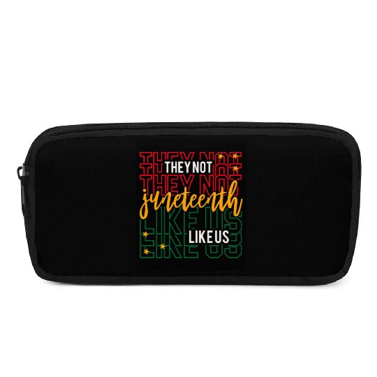 Juneteenth They Not Like Us Pencil Cases