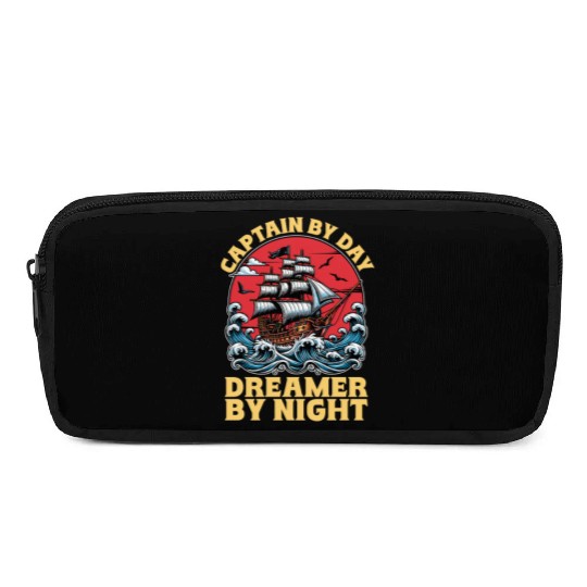 Sailing Captain By Day Dreamer By Night Fisherman Pencil Cases