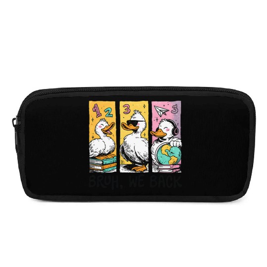 Bruh We Back Silly Goose Back to School Pencil Cases