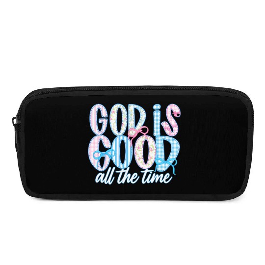 God Is Good All The Time Preppy Boho Christian Pencil Cases