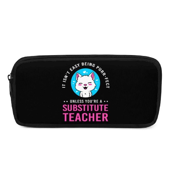 Substitute Teacher Cat Lover Pencil Cases