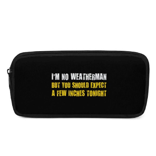 Weatherman Quote with Bold Typography Pencil Cases