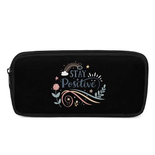 stay positive motivational quotes  Pencil Cases
