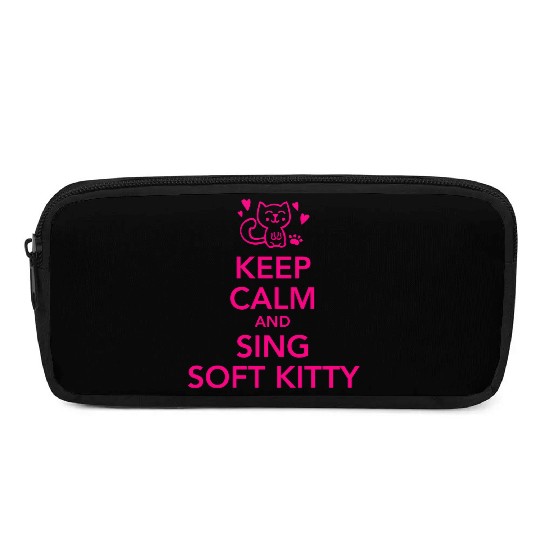 Keep calm and sing soft kitty Pencil Cases