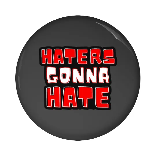 Haters gonna hate typography Taylorr Swift Graphics Pin Buttons