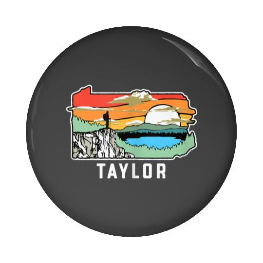 Discover Taylor Pennsylvania Nature Outdoor HikingGifts Trends Pin Buttons