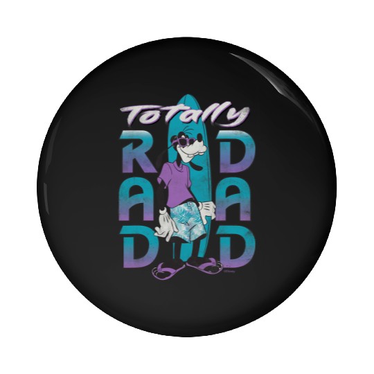 Disney Goofy Totally Rad Dad Father’s Day Surfing Distressed Pin Buttons