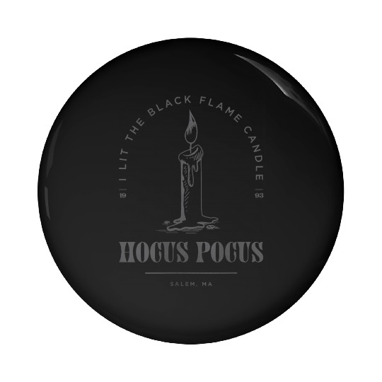 Disneyss Hocus Pocus I Lit The Black Flame Candle Poster Alt Pin Buttons