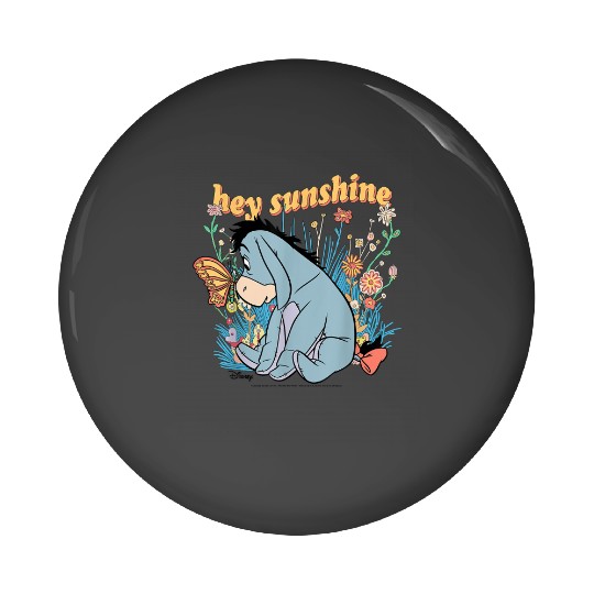 Disney Winnie The Pooh Eeyore Hey Sunshine Pin Buttons