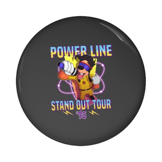 Powerline Stand Out World Tour 95 Pin Buttons, Disney Powerline Goofy Movie Pin Buttons
