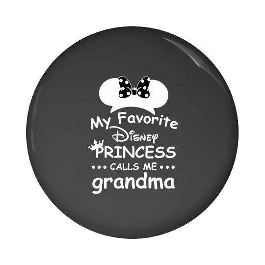 Disney Princess Calls Me Grandma Pin Buttons, Disney Trip Gift for Granddaughter