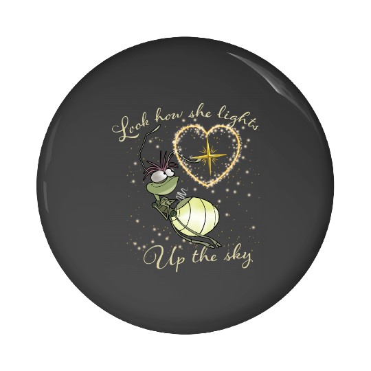 Look How She Lights Up The Sky Princess and Frog Pin Buttons, Disney Tiana Pin Buttons