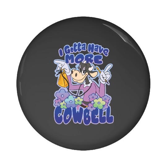 Disney Clarabelle Cow Pin Buttons, I Gotta Have More Cowbell Pin Buttons, Disney Trip Pin Buttons