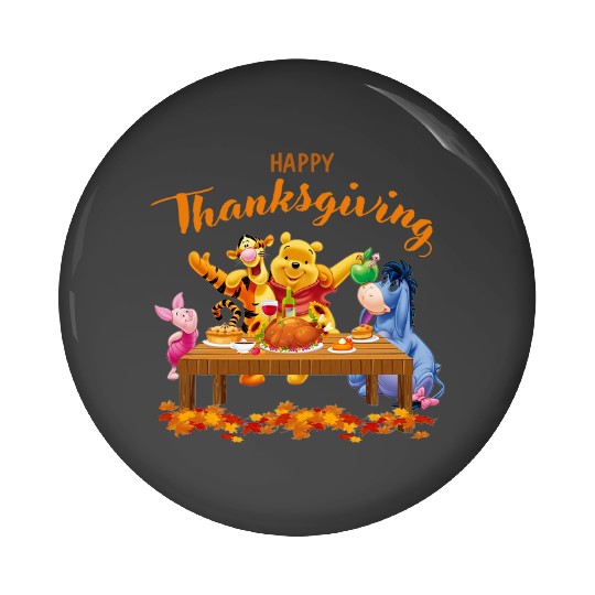Happy Thanksgiving Pin Buttons, Disney Pooh The Winnie, Eeyore Pin Buttons