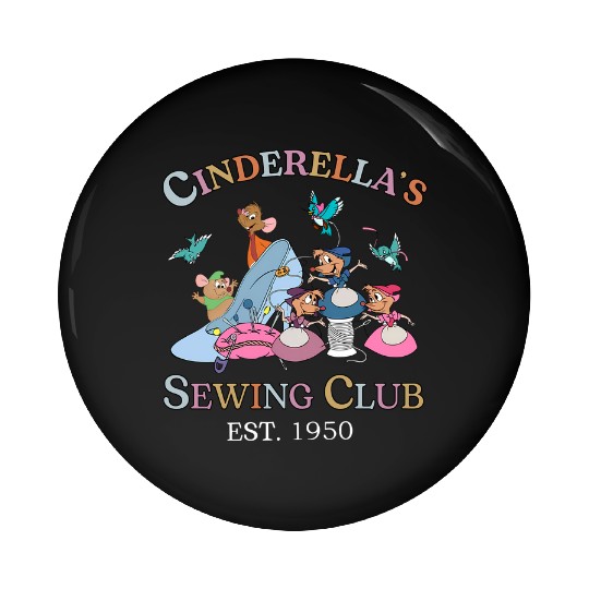 Cinde's Sewing Club Est 1950 Pin Buttons, Disney Princess Cinde Jaq and Gus Mouse