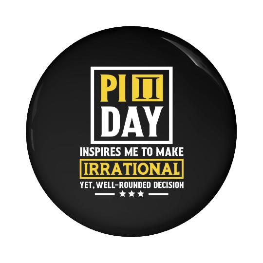 Funny Pi Day Pin Buttons Math Pin Buttons Pi Day 3 14 Irrational