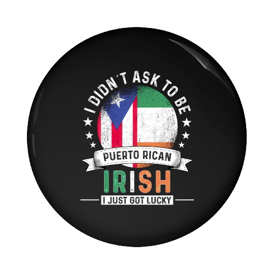 Puerto Rico Flag Ireland Grown Got Lucky Pin Buttons