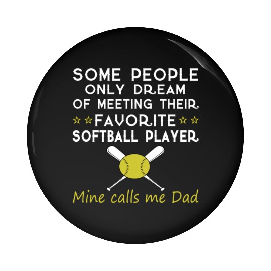 SOFTBALL DAD Pin Buttons