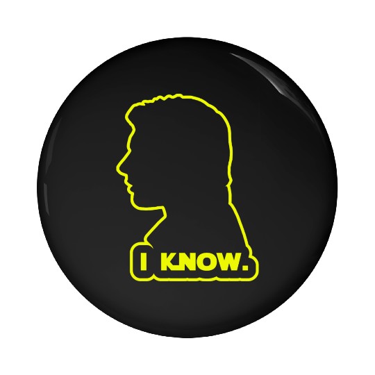 Han Solo - I Know. Design Pin Buttons