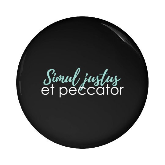 simul justus et peccator Pin Buttons