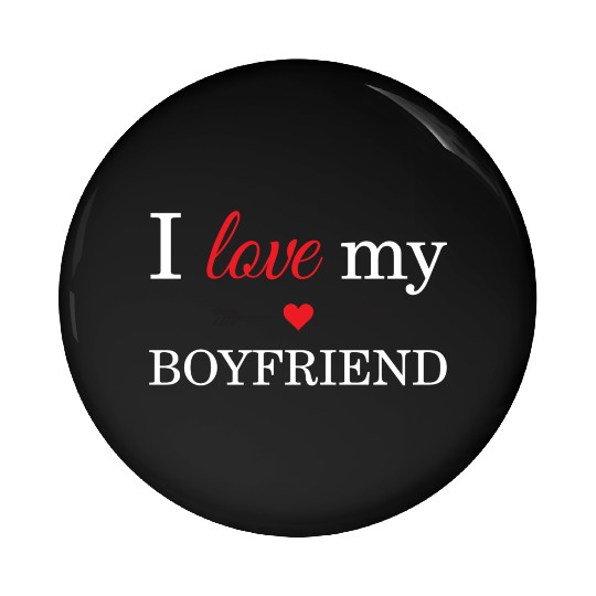 I Love My Boyfriend Pin Buttons