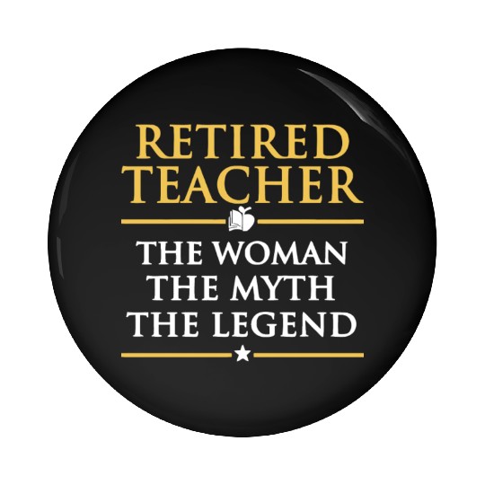 Retired Teacher Pin Buttons