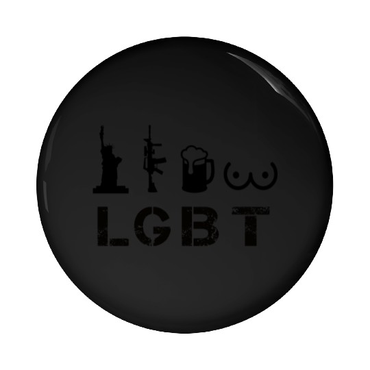 LGBT-liberty, Guns, Beer and Tits Pin Buttons