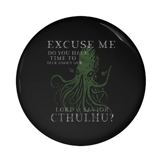 Lord & Savior Cthulhu Funny Lovecraft Vintage Pin Buttons