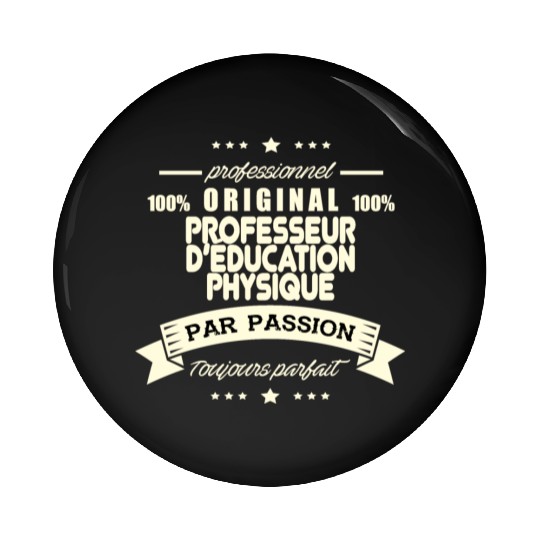 Original Physical Education Teacher Pin Buttons