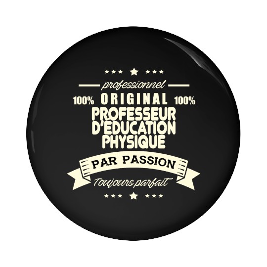 Original Physical Education Teacher Pin Buttons