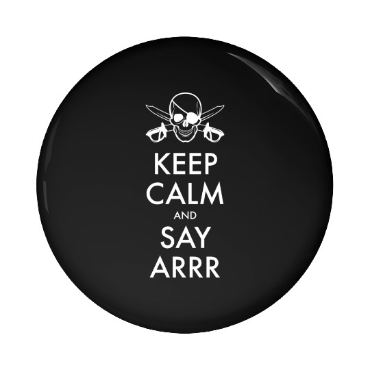 keep calm pirate Pin Buttons
