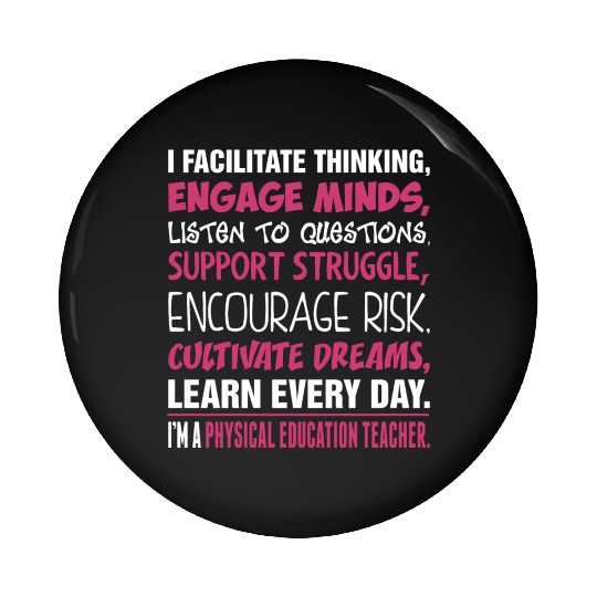 Im A Physical Education Teacher Pin Buttons