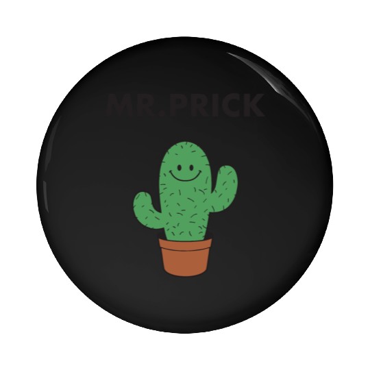 Mr Prick Men Funny Indie Style Slogan Hipster Mexi Pin Buttons