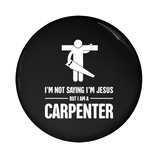 Funny Christian Carpenter Jesus Graphic Pin Buttons