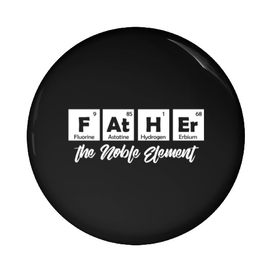 Periodic Table Science Father Pin Buttons