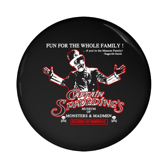 Captain Spaulding - Museum of monsters and madme Pin Buttons